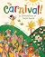 To Carnival! by Baptiste Paul To Carnival! by Baptiste Paul