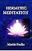 Hermetic Meditation