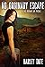 No Ordinary Escape (No Ordinary Day #0.5)
