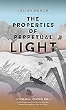 Book cover for The Properties of Perpetual Light