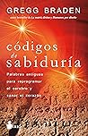 Códigos de sabiduría by Gregg Braden