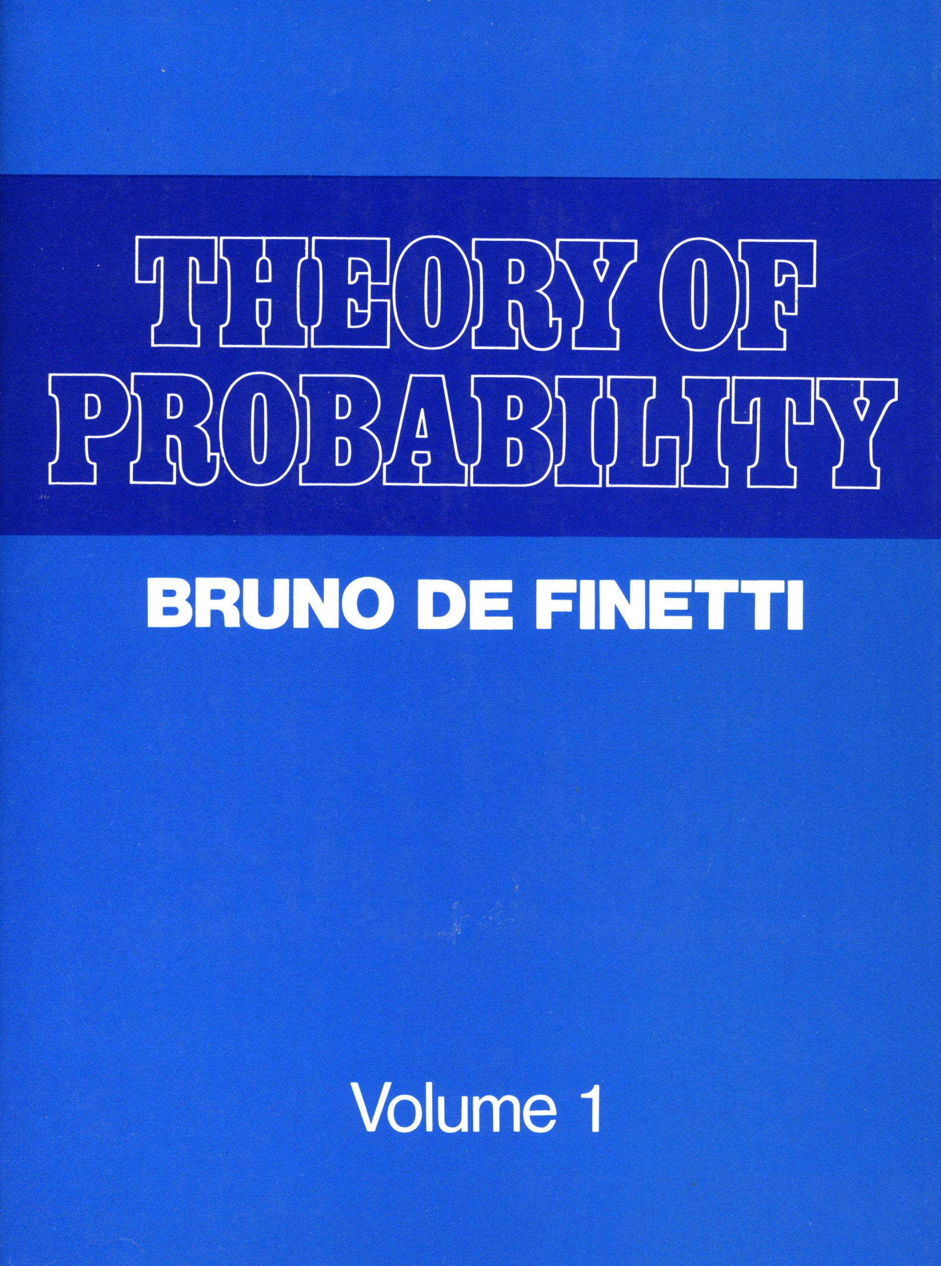 Theory of Probability: A Critical Introductory Treatment: Volume 1 (Paperback)