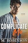 Book cover for Complicate Me (The Good Ol' Boys, #1)