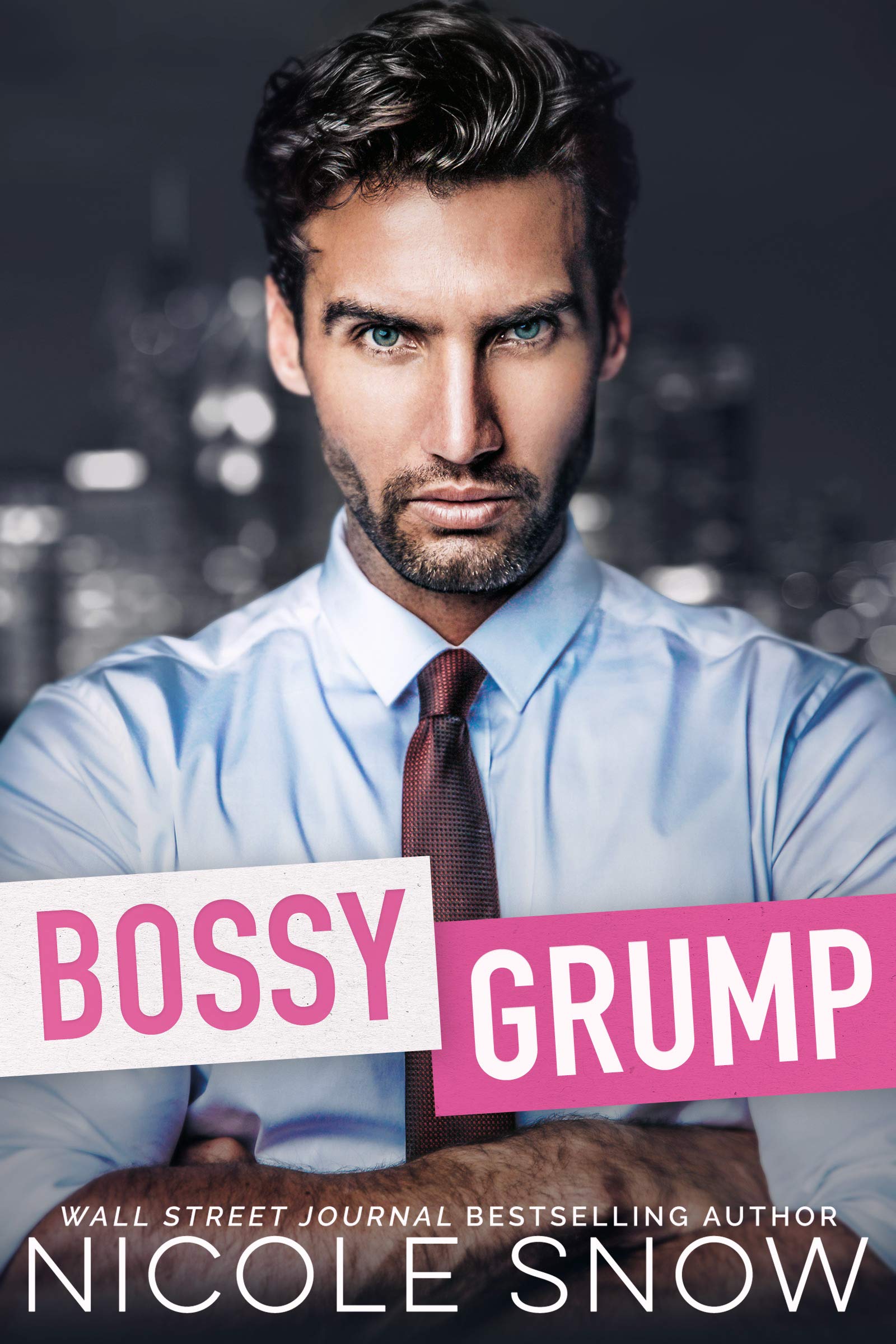 Bossy Grump (Bad Chicago Bosses, #2)