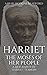 Harriet, The Moses of Her P...