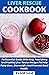 Liver Rescue Cookbook : An ...