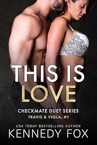 This is Love: Travis & Viola, #2 (Checkmate Duet, #2)