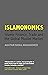 Islamonomics: Islamic Finance, Trade and the Global Muslim Market