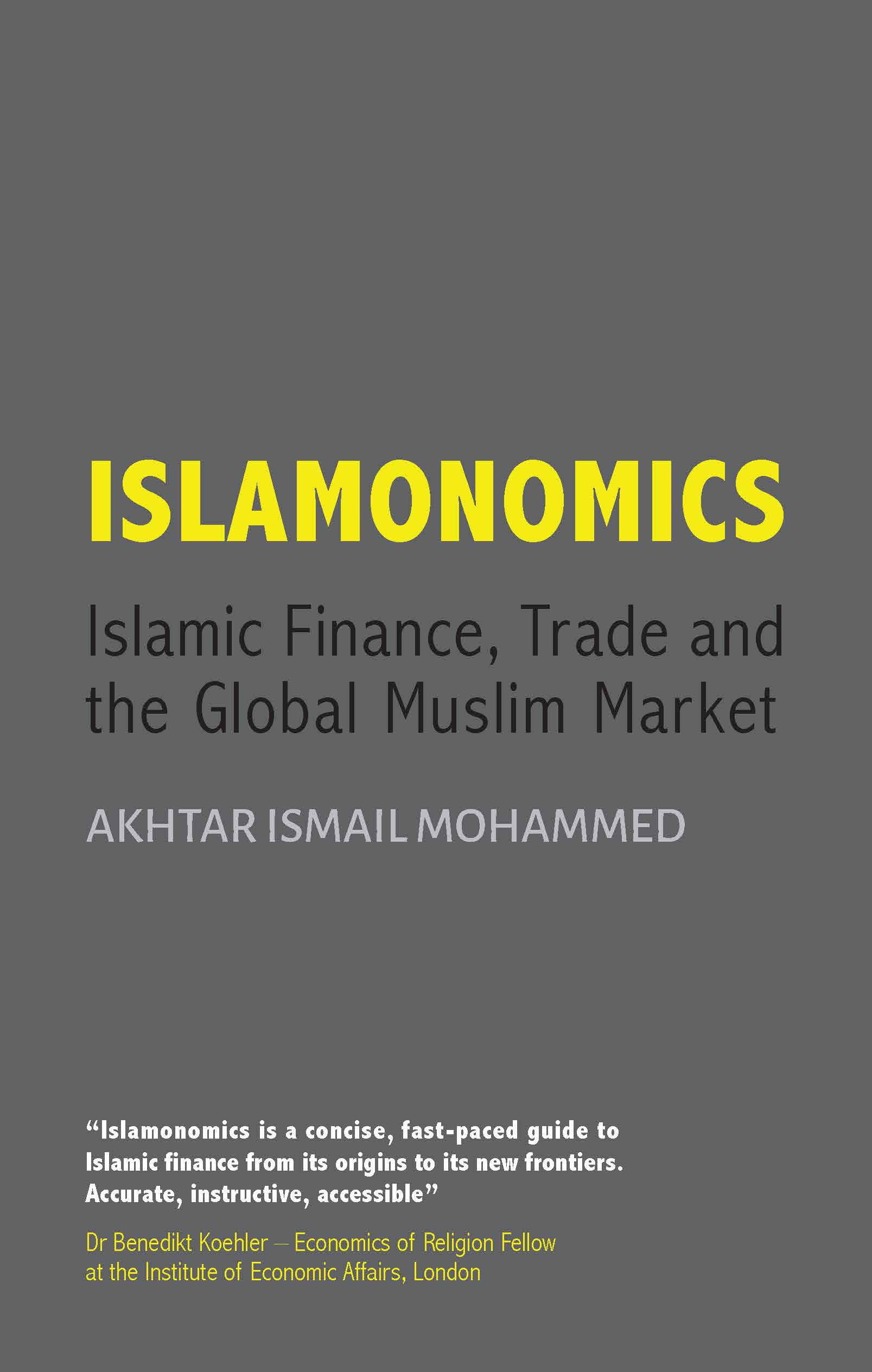 Islamonomics: Islamic Finance, Trade and the Global Muslim Market