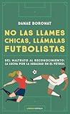No las llames chi...