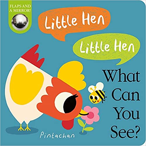 Little Hen! Little Hen! What Can You See? (Board book)