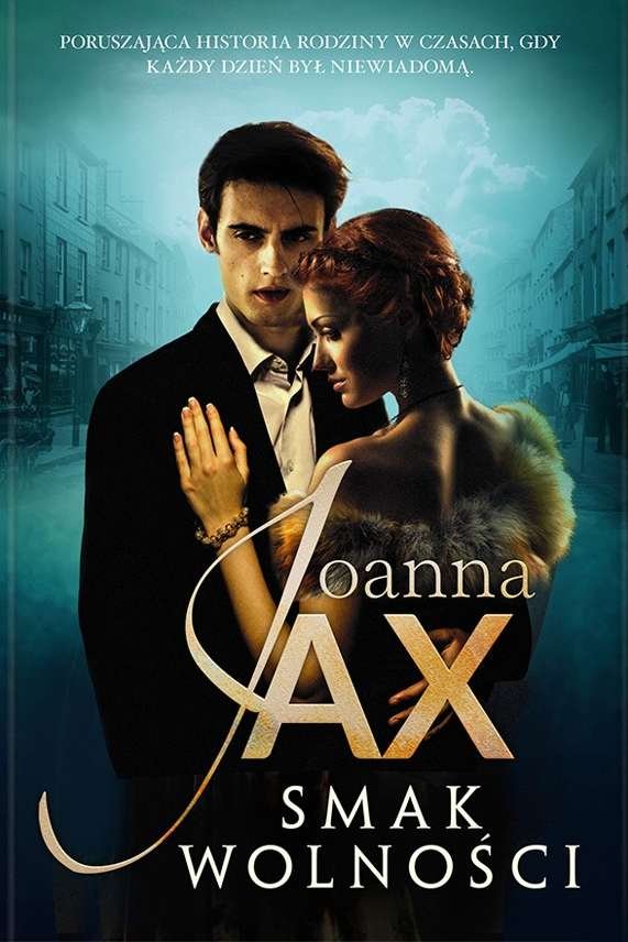 Smak wolności (Saga rodu Niemojskich, #2)