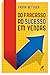 Do fracasso ao sucesso em vendas by Frank Bettger