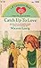 Catch up to Love (A Valentine Book, #153)