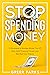 Stop Spending Money: 15 Str...