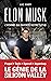 Elon Musk, l'homme qui invente notre futur (French Edition)