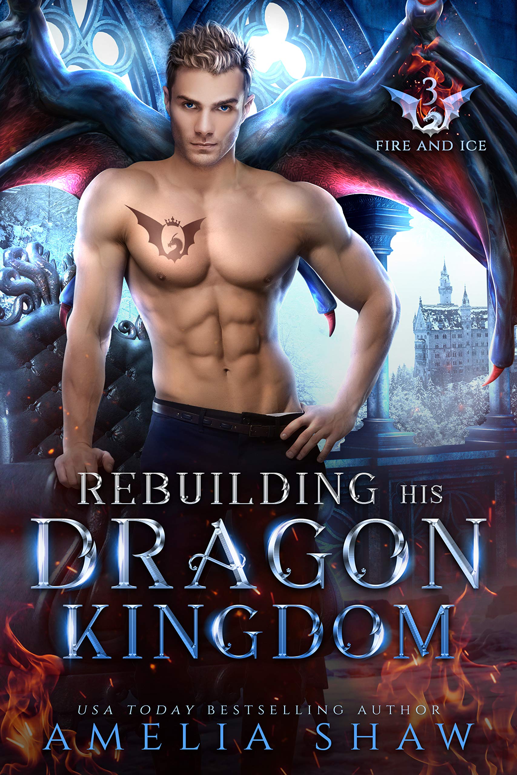 Rebuilding his Dragon Kingdom (Fire and Ice, #3)