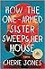 How the One-Armed Sister Sweeps Her House