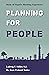 Planning For People