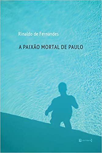 A Paixão Mortal de Paulo