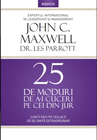 25 de moduri de a-i cuceri pe cei din jur