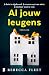 Al jouw leugens