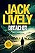 Breacher by Jack  Lively