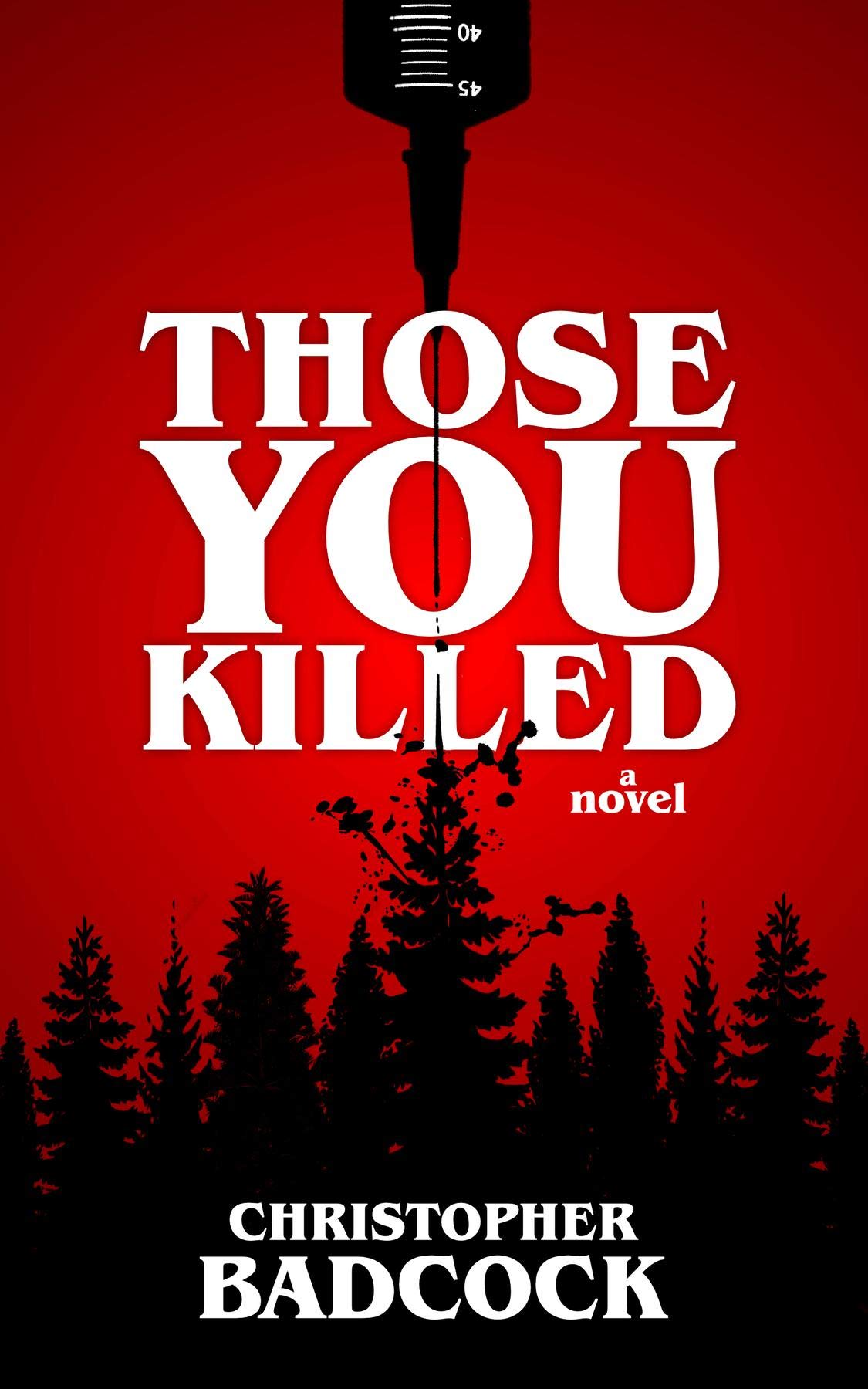 Those You Killed (Kindle Edition)