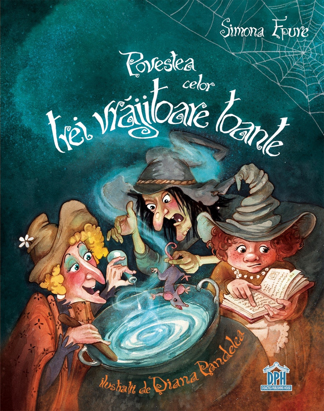 Povestea celor trei vrăjitoare toante (Hardcover)