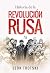 HISTORIA DE LA REVOLUCIÓN RUSA by Leon Trótski