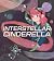 Interstellar Cinderella