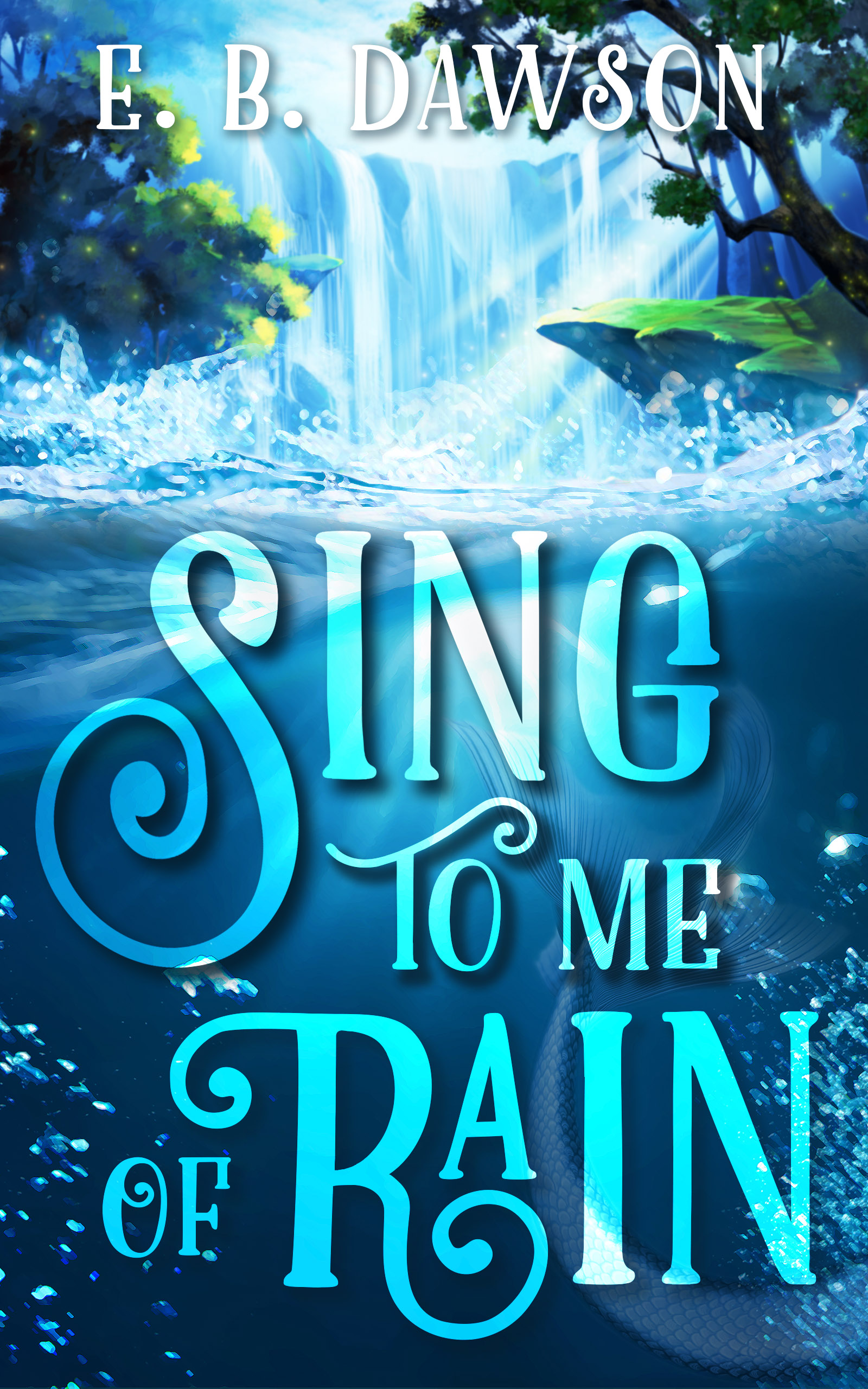 Sing to Me of Rain (Kindle Edition)