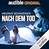 Nach dem Tod by Helmut Schweiker Nach dem Tod by Helmut Schweiker