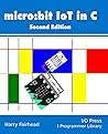 Micro:bit IoT In C Second Edition Micro:bit IoT In C Second Edition