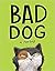 Bad Dog