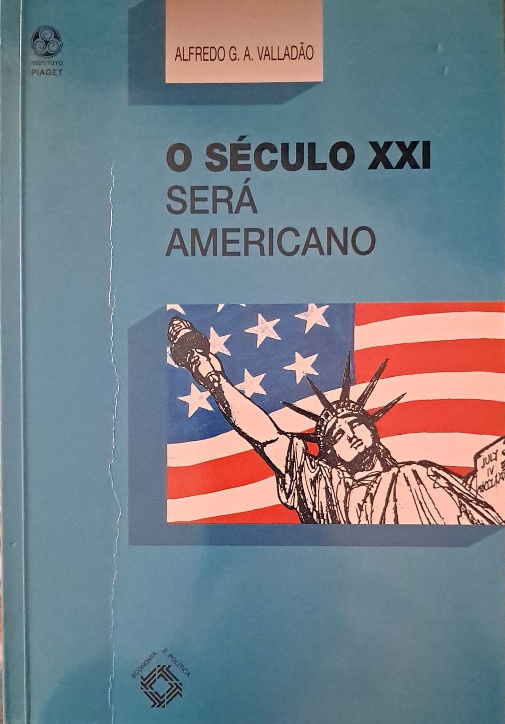 O Século XXI Será Americano