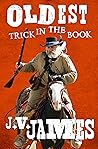 Oldest Trick in the Book (Never Too Old Westerns 3) Oldest Trick in the Book (Never Too Old Westerns 3)
