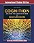 Cognition: Exploring the Science of the Mind