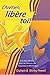 Chrétien, libère toi ! (French Edition)