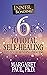 6 Steps to Total Self-Healing: The Inner Bonding Process