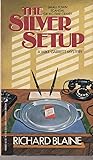 The Silver Setup by Richard Blaine