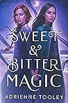 Sweet & Bitter Magic