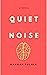 Quiet Noise: Battling Anxie...