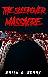 The Sleepover Massacre