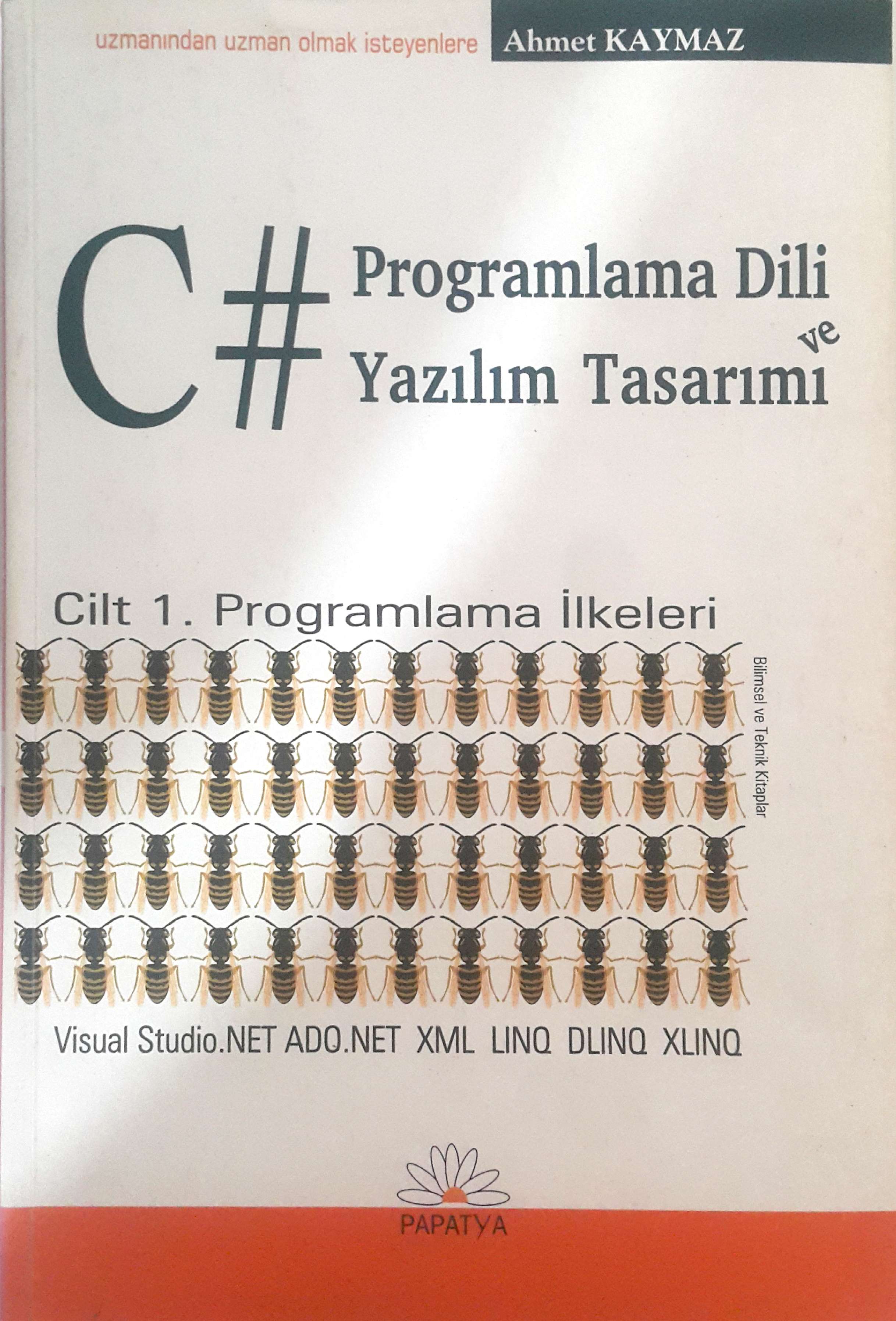 C# Programlama Dili ve Yazılım Tasarımı / Cilt 1. Programlama İlkeleri (Paperback)