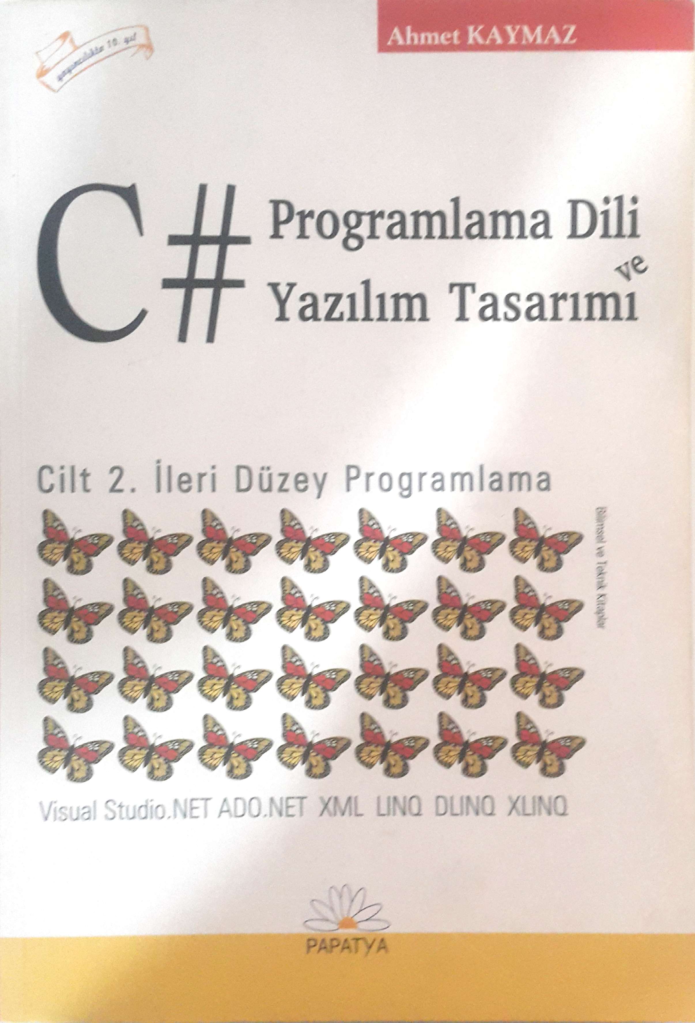 C# Programlama Dili ve Yazılım Tasarımı / Cilt 2. İleri Düzey Programlama (Paperback)