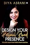 Design Your PERSONAL BRAND Presence Design Your PERSONAL BRAND Presence