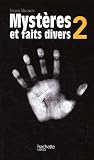 Mystères et faits divers 2