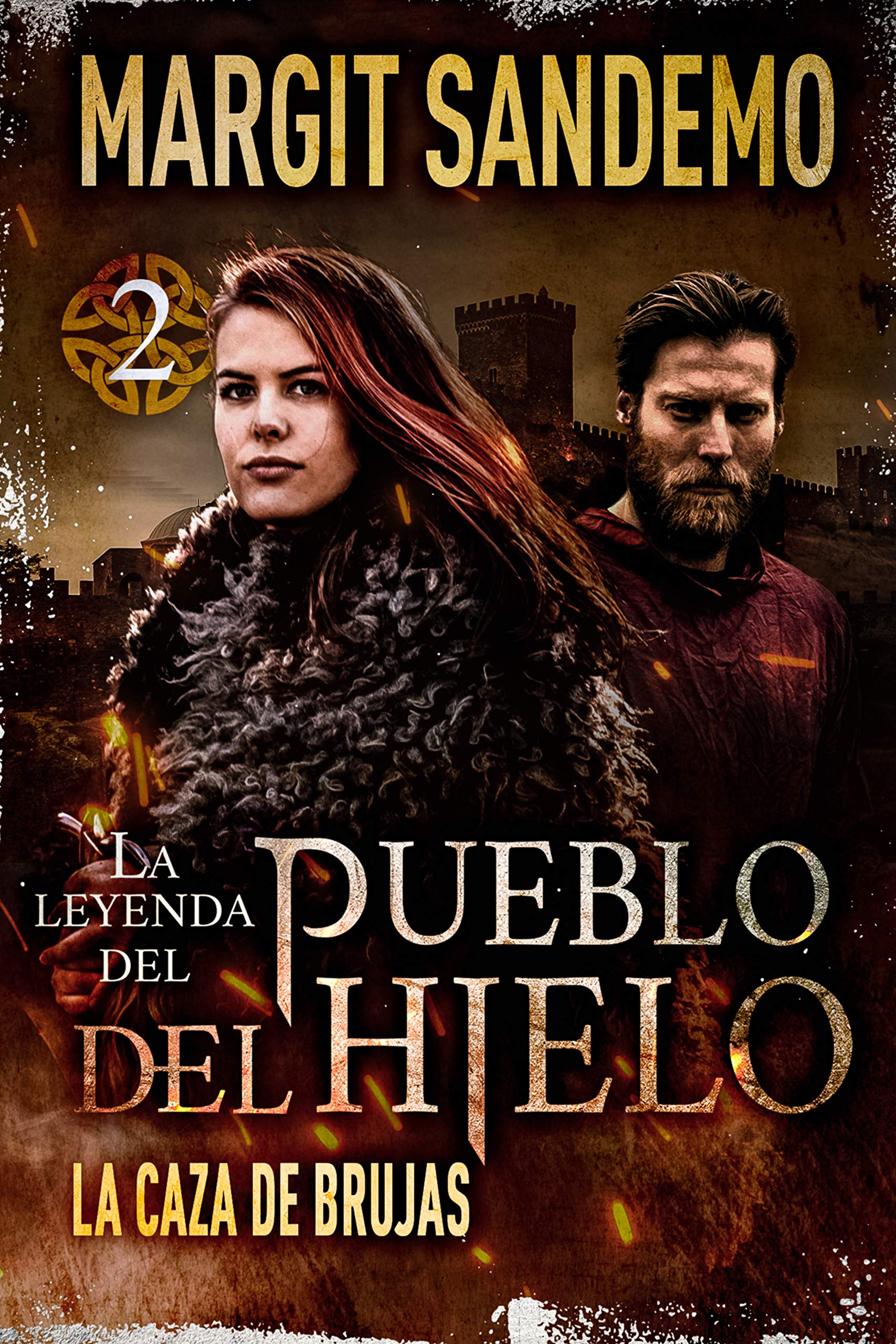 El Pueblo del Hielo 2 - La caza de brujas (La leyenda del Pueblo del Hielo) ((Sagaen om Isfolket #2)