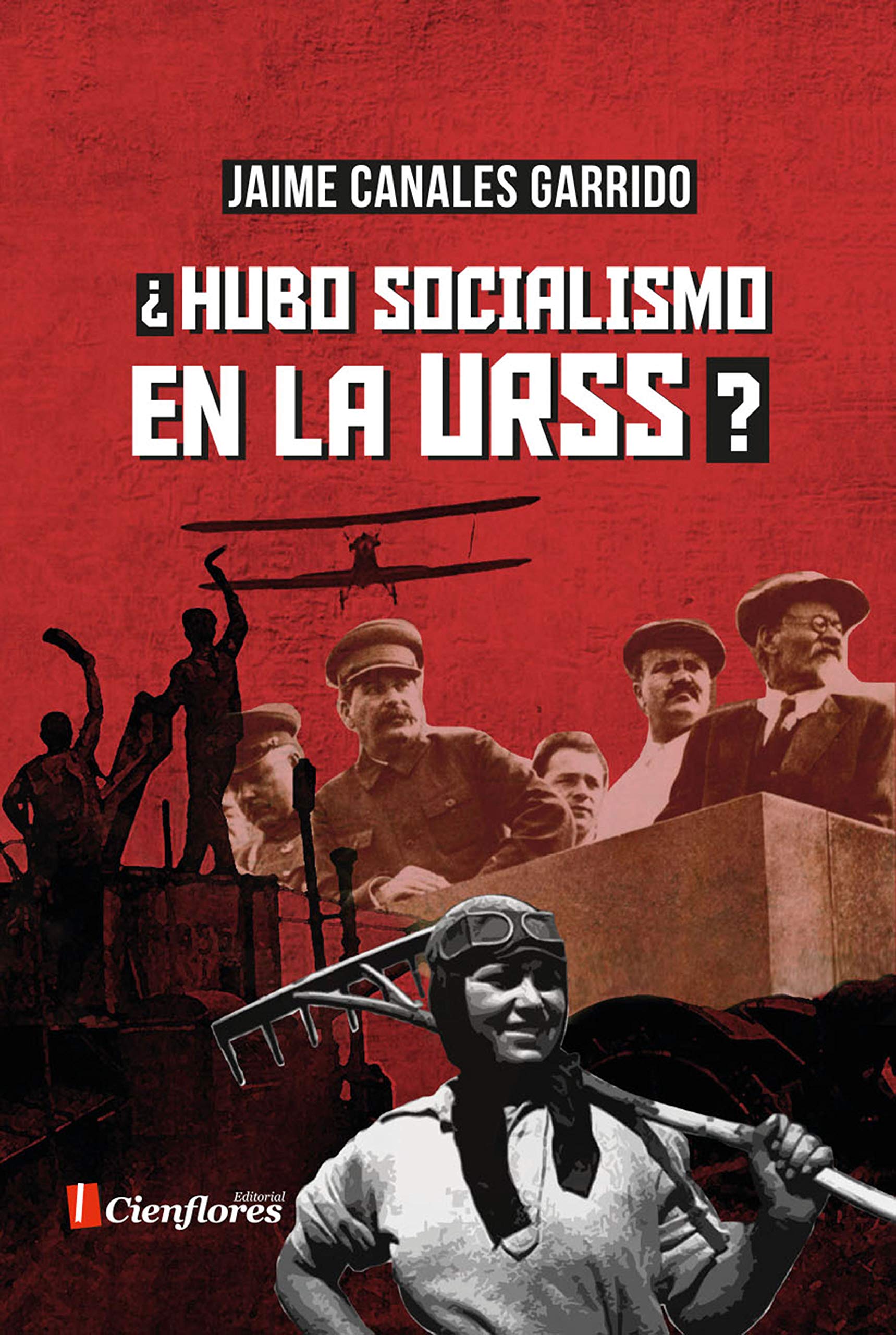 ¿Hubo socialismo en la URSS? (Spanish Edition)